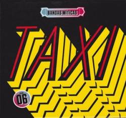 Taxi (POR) : Taxi – Bandas Míticas Vol.06